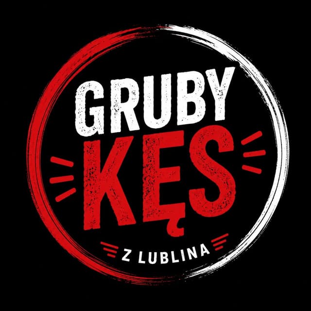 Gruby Kęs z Lublina